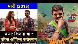 'Maari 2015 Movie Budget, Box Office Collection and Unknown Facts | Maari Movie Review | Dhanush'