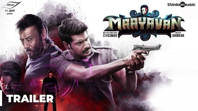 'Maayavan Official Trailer | C.V. Kumar | Sundeep Kishan, Lavanya Tripathi, Jackie Shroff | Ghibran'