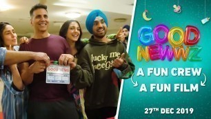 '#BehindTheGoodNewwz | Fun Crew = Fun Film | Akshay, Kareena, Diljit, Kiara, Raj | Good Newwz | 27Dec'