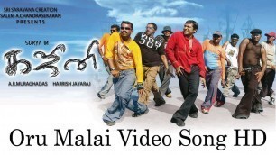 'Oru Malai Video Song - Ghajini | Suriya | Asin | Nayanthara | Harris Jayaraj | A.R. Murugadoss'