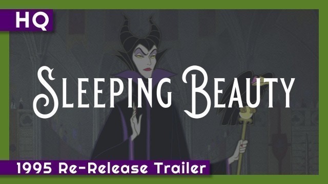'Sleeping Beauty (1959) 1995 Re-Release Trailer'