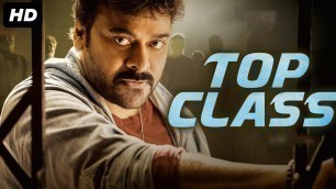 'TOP CLASS - Hindi Dubbed Full Action Movie | CHIRANJEEVI | South Indian Movies Dubbed In Hindi'