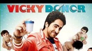 'Vicky Donor Full Movie Facts and Review | Ayushmann Khurrana'