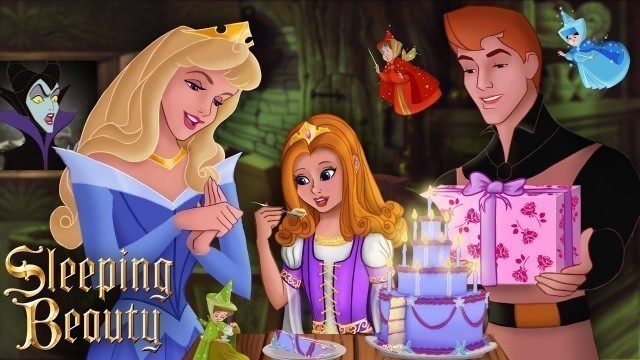 'Sleeping Beauty: Aurora and Prince Phillip have a daughter! And it\'s her birthday! 