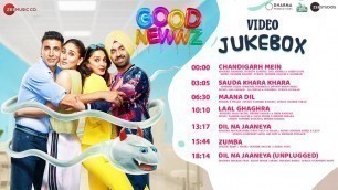 'Good Newwz - Full Movie Video Jukebox | Akshay, Kareena, Diljit, Kiara'