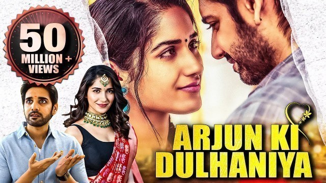 'ARJUN KI DULHANIYA (Chi La Sow) 2019 NEW RELEASED Full Hindi Movie | Sushanth, Ruhani Sharma'