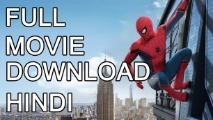 'Spider-Man: Homecoming full movie download | hindi | full hd | 1080p |'
