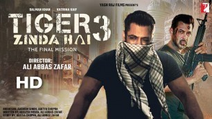'Tiger 3 : Full Movie HD facts | Salman Khan | Katrina Kaif | Emraan Hashmi  | Ali Abbas Zafar |'