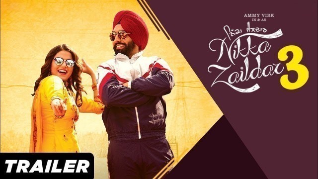 'Nikka Zaildar 3 | Ammy Virk | Wamiqa Gabbi | Nirmal Rishi | Latest Punjabi Movie 2019 | Gabruu'