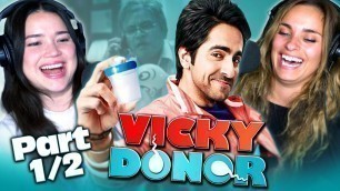'VICKY DONOR Movie Reaction Part 1/2! | Ayushmann Khurrana | Yami Gautam | Shoojit Sircar'