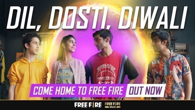 'Dil, Dosti, Diwali | Full Film | Come Home To Free Fire'