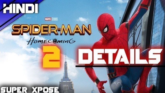 'Spiderman Homecoming 2 Details | Explained in Hindi | Super Xpose'