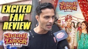 'Excited Fan Review Of Shaadi Mein Zaroor Aana | Second Show Review | Rajkumaar Rao | Kriti Kharbanda'