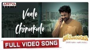 'Vaale Chinukule Full Video Song | Brochevarevarura Songs|  Nivetha Pethuraj, Satya Dev'