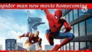 'how to download spider man homecoming full movie in hindi'