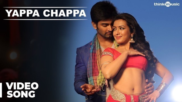 'Yappa Chappa Video Song | Kanithan | Atharvaa | Catherine Tresa | Anirudh | Drums Sivamani'