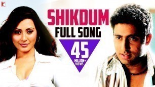 'Shikdum | Full Song | Dhoom | Abhishek Bachchan | Rimi Sen | Shaan, Shreya Ghoshal | Pritam | Sameer'