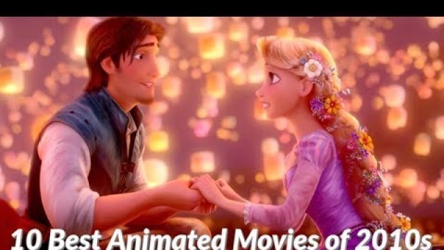 Top 10 Animated Movies Of The Last Decade | The TV Leaks