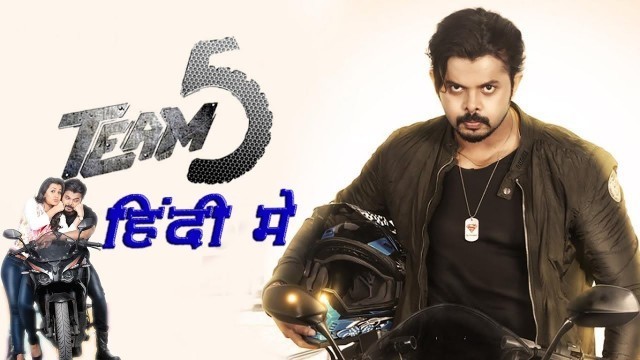 'Team 5 (2019) Hindi Dubbed Movie | Confirm Release Date | Upcoming South Hindi Dubbed Movies'