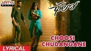 'Choosi Chudangane Lyrical || Chalo Movie Songs || Naga Shaurya, Rashmika Mandanna || Sagar'