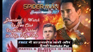 'Kaise Download Kare Spiderman Homecoming 2017 Full Movie In Hindi Dubbed In Bluray 480p, 720p, 1080p'