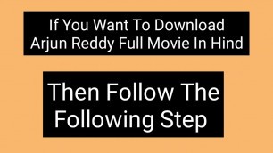 'Arjun Reddy Full Movie Hindi dubbed Download in Hd Quality l Arjun Reddy movie download'