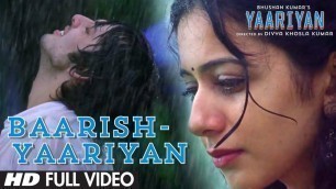 'Baarish Yaariyan Full Video Song (Official) | Himansh Kohli, Rakul Preet'
