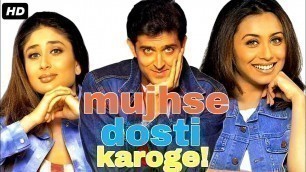 'Mujhse dosti Karoge Full Movie Review & unknown Facts Hrithik Roshan, Kareeena Kapoor, Rani Mukerji'