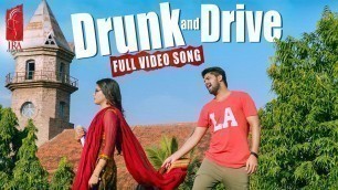 'Drunk and Drive Full Video Song || Chalo Movie Songs || Naga Shaurya, Rashmika Mandanna || Sagar'