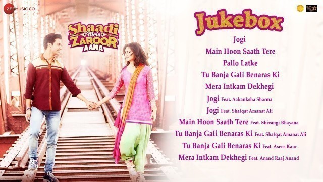 'Shaadi Mein Zaroor Aana - Full Movie Audio Jukebox | Rajkummar Rao,Kriti Kharbanda'