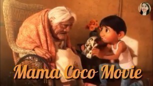 'MAMA COCO MOVIE/FULL MOVIE'
