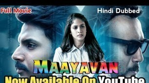 'Maayavan (2019)  New Released South Full Hindi Dubbed Movie | Maayavan Full  Hindi Dubbed Movie'