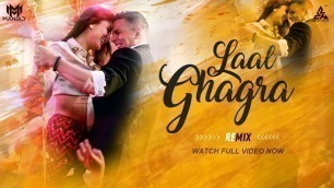 'Laal Ghagra Remix DJ Maniac | New Movie Good Newwz Songs 2020 | Full Video'