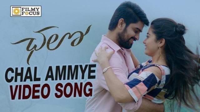 'Chal Ammye Chalo Ante Video Song Trailer || Chalo Telugu Movie Songs || Naga Shourya, Rashmika'