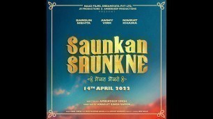 'Saunkan Saunkne (Full Movie HD) Ammy Virk - Sargun Mehta - Nimrat Khaira New punjabi movie 2022'