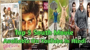 'Top 5 South Latest  Movie Available On Youtube In Hindi Dubbed  | Kanithan, Oxygen.'