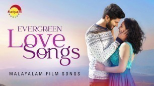 'Evergreen Love Songs | Malayalam Film Songs'