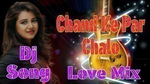 'Chand Ke Paar Chalo Bharosa Karlo Tum Sath Dholki Mix No Voice Tag Dj Song'