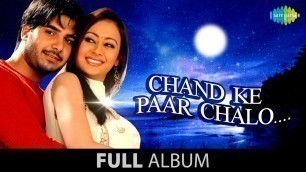 'Chand Ke Paar Chalo | Full Album Jukebox | Saahib | Preeti Jhengiani'