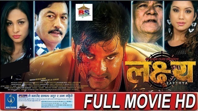 'New Action Movie || LAKSHYA || लक्ष्य || FULL MOVIE || Sabin Shrestha || ANU SHAH'