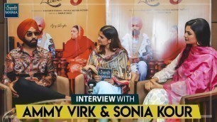 'Interview with Ammy Virk & Sonia Kour | About Nikka Zaildar 3, 83 The Film, Harjeeta National Award'
