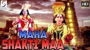 'Maha Shakti Maa - South Indian Super Dubbed Action Film - Latest HD Movie 2019'