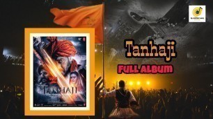 'Tanaji Movie Album 2020 | Tanaji Movie Songs | Tanhaji the Unsung Warrior'