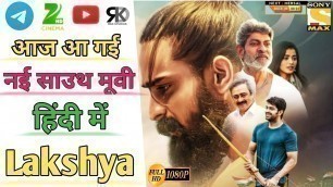 'Lakshya 2022 Full Movie Hindi Dubbed Release Update | Naga Shaurya New Movie'