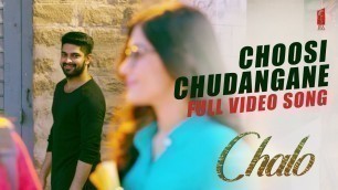 'Choosi chudangane Video Song Chalo Movie | Naga Shaurya | Rashmika Mandanna | Mahati Swara Sagar'