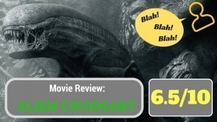 'Alien Covenant (2017) - Non-Spoiler Movie Review'