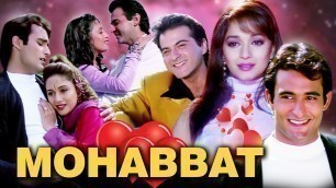 'Mohabbat Full Movie | Sanjay Kapoor | Madhuri Dixit | Akshaye Khanna | Superhit Hindi Romantic Movie'