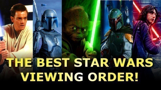 What is the Best Star Wars Movies Viewing Order?