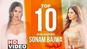 'Sonam Bajwa | Top 10 Dialogues | Ammy Virk | Nikka Zaildar | Latest Punjabi Movie 2019'