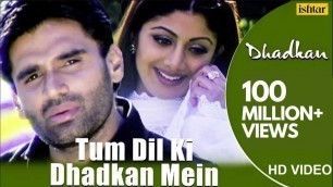 'Tum Dil Ki Dhadkan Mein - HD VIDEO | Suniel Shetty & Shilpa Shetty | Dhadkan | Hindi Romantic Songs'